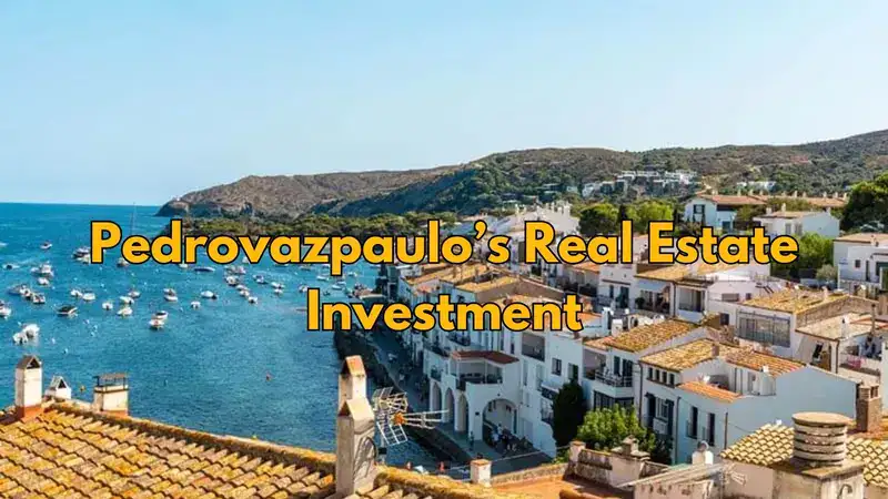 Pedrovazpaulo Real Estate Investment